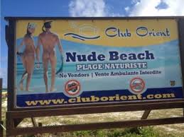 Orient Beach is often the first place many couples experience a nude beach.